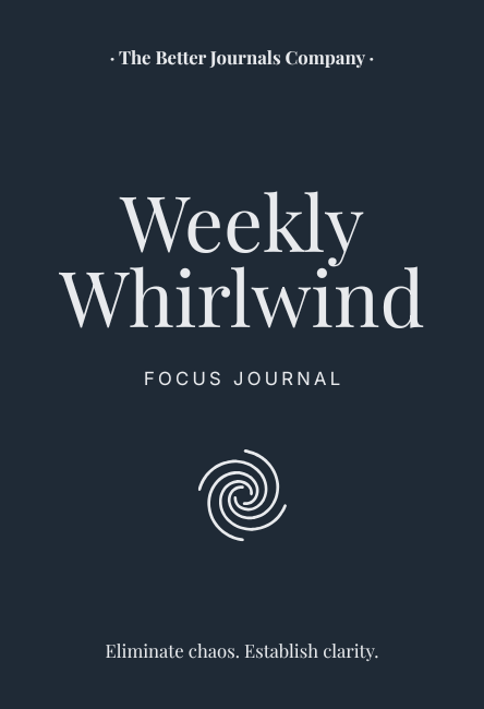 Weekly Whirlwind™ | Focus Journal